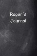 Roger Personalized Name Journal Custom Name Gift Idea Roger: (Notebook, Diary, Blank Book) di Distinctive Journals edito da Createspace Independent Publishing Platform