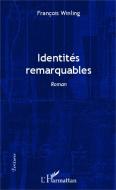Identités remarquables di François Winling edito da Editions L'Harmattan