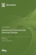 Advanced Cybersecurity Services Design edito da MDPI AG