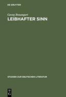 Leibhafter Sinn: Der Andere Diskurs Der Moderne di Georg Braungart edito da Walter de Gruyter