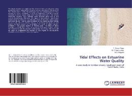 Tidal Effects on Estuarine Water Quality di T. Simon Peter, N. Chandrasekar, N. S. Magesh edito da LAP Lambert Academic Publishing