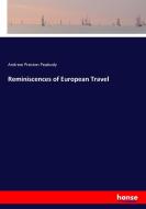 Reminiscences of European Travel di Andrew Preston Peabody edito da hansebooks