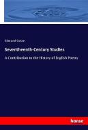 Seventheenth-Century Studies di Edmund Gosse edito da hansebooks