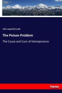 The Poison Problem di Felix Leopold Oswald edito da hansebooks