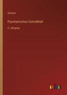 Psychiatrisches Centralblatt di Anonym edito da Outlook Verlag