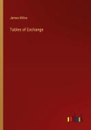 Tables of Exchange di James Milne edito da Outlook Verlag