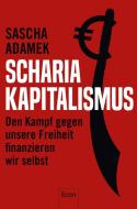 Scharia-Kapitalismus di Sascha Adamek edito da Econ Verlag