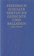 Sämtliche Gedichte und Balladen di Friedrich Schiller edito da Insel Verlag GmbH