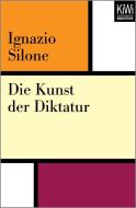 Die Kunst der Diktatur di Ignazio Silone edito da Kiepenheuer & Witsch GmbH