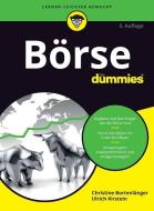 Börse für Dummies di Christine Bortenlänger, Ulrich Kirstein edito da Wiley VCH Verlag GmbH