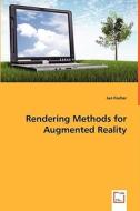 Rendering Methods for Augmented Reality di Jan Fischer edito da VDM Verlag