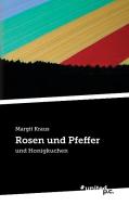 Rosen und Pfeffer di Margit Kraus edito da united p.c. Verlag