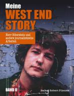 Meine West End Story (BAND II) di Rafael Robert Pilsczek edito da Books on Demand