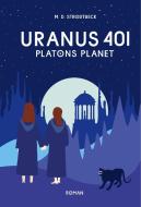 Uranus 401 di M. D. Strodtbeck edito da tredition