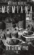 Memiana 4 - Der geheime Pfad di Matthias Herbert edito da Books on Demand