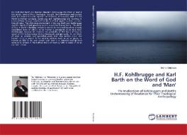 H.F. Kohlbrugge and Karl Barth on the Word of God and 'Man' di Meine Veldman edito da LAP Lambert Academic Publishing