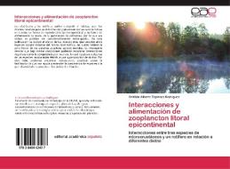 Interacciones y alimentación de zooplancton litoral epicontinental di Cristian Alberto Espinosa Rodríguez edito da EAE