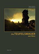 Die Teufelsmauer am Harz di Egbert Günther edito da Natur & Text