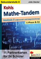 Kohls Mathe-Tandem / Analysis II di Jutta Stecker edito da Kohl Verlag