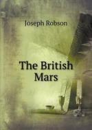The British Mars di Joseph Robson edito da Book On Demand Ltd.