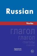 Russian Verbs: Russkij Jazyk. Glagoly. Na Anglijskom Jazyke di Irina S. Milovanova edito da Zhivoj Jazyk