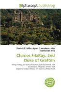 Charles Fitzroy, 2nd Duke Of Grafton di #Gundula Chantel Luce edito da Vdm Publishing House