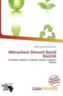 Menachem Shmuel David Raichik edito da Dign Press
