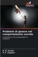 Problemi di genere nel comportamento suicida di B. M. Asadov, N. E. Vagabov edito da Edizioni Sapienza