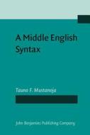 A Middle English Syntax di Tauno F. Mustanoja edito da John Benjamins Publishing Co