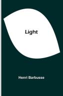 Light di Henri Barbusse edito da Alpha Editions