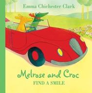 Find A Smile di Emma Chichester Clark edito da HarperCollins Publishers