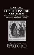 Conditions for Criticism di Ian Small edito da OXFORD UNIV PR