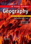 Geography For Ib Diploma di Garrett Nagle, Briony Cooke edito da Oxford University Press