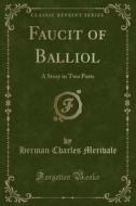Faucit Of Balliol di Herman Charles Merivale edito da Forgotten Books