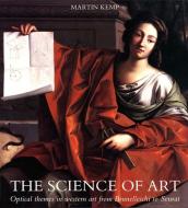 The Science of Art di Mr Martin Kemp edito da Yale University Press