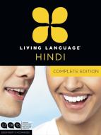 Living Language Hindi, Complete Edition di Living Language edito da Random House Usa Inc