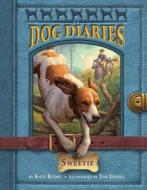 Dog Diaries #6: Sweetie di Kate Klimo edito da Random House Books for Young Readers