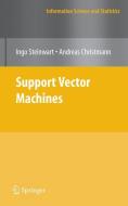 Support Vector Machines di Ingo Steinwart, Andreas Christmann edito da Springer-Verlag GmbH