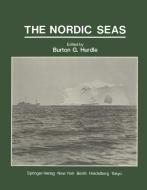 The Nordic Seas di HURDLE  BURTON G. edito da Springer