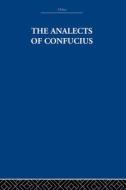 The Analects of Confucius di The Arthur Waley Estate, Arthur Waley edito da Taylor & Francis Ltd