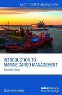 Introduction to Marine Cargo Management di Mark Rowbotham edito da Informa Law from Routledge