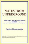Notes From Underground (webster's Italian Thesaurus Edition) di Icon Reference edito da Icon Health