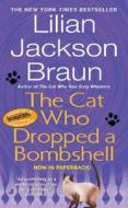 The Cat Who Dropped a Bombshell di Lilian Jackson Braun edito da JOVE