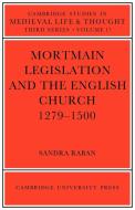 Mortmain Legislation and the English Church 1279 1500 di Sandra Raban edito da Cambridge University Press
