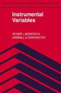 Instrumental Variables di Roger J. Bowden, Darrell A. Turkington edito da Cambridge University Press