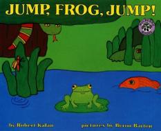 Jump, Frog, Jump! di Robert Kalan edito da HARPERCOLLINS