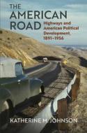 The American Road di Katherine M. Johnson edito da University Press Of Kansas