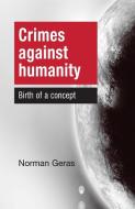 Crimes Against Humanity di Norman Geras edito da Manchester University Press