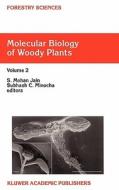 Molecular Biology of Woody Plants edito da Springer