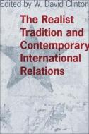 The Realist Tradition and Contemporary International Relations: A Poem edito da LOUISIANA ST UNIV PR